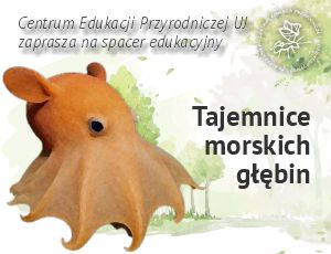 Sobotni spacer edukacyjny w Centrum Edukacji Przyrodniczej UJ